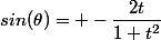 sin(\theta)=+-\dfrac{2t}{1+t^2}